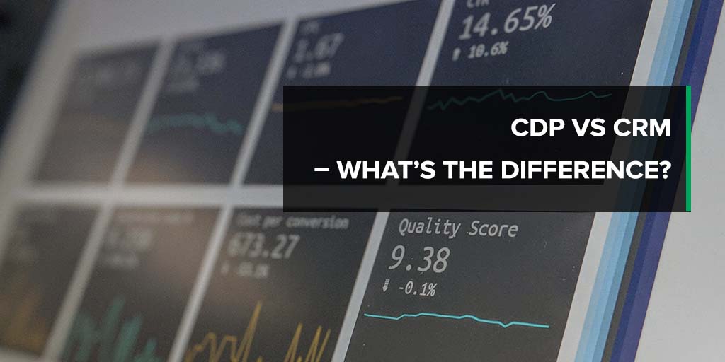 CDP (Customer Data Platform) vs CRM – What&amp;#039;s the Difference?