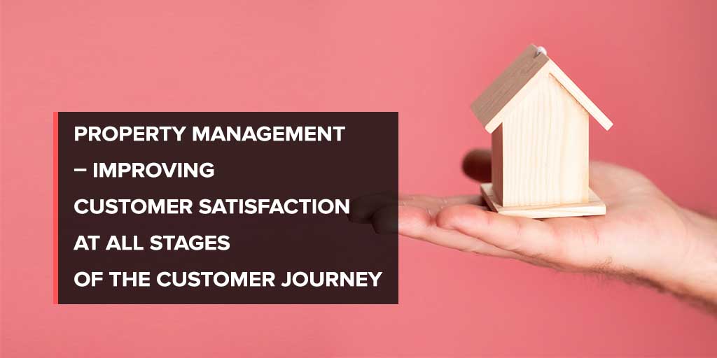 Property Management – Improving Customer Satisfaction