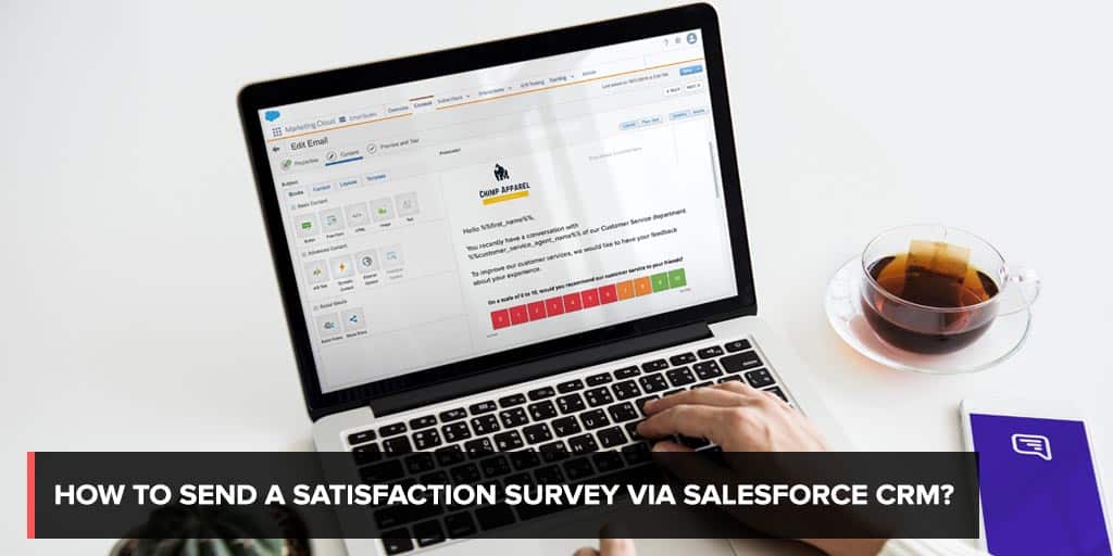 How to send a satisfaction survey via Salesforce CRM?