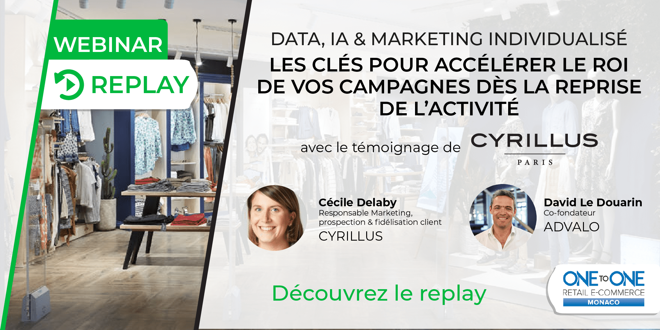 [REPLAY &amp;#8211; WEBINAR] The keys to accelerating the ROI of your marketing campaigns during the recovery with the testimony of Cyrillus